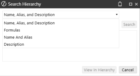 The Search Hierarchy dialog box has a drop-down menu at the top with the search options and rectangular buttons with a light blue background and black text for Search, View in Hierarchy, and Cancel.